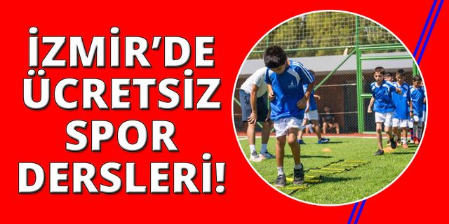 İzmir'de çocuklar için ücretsiz spor dersleri başladı