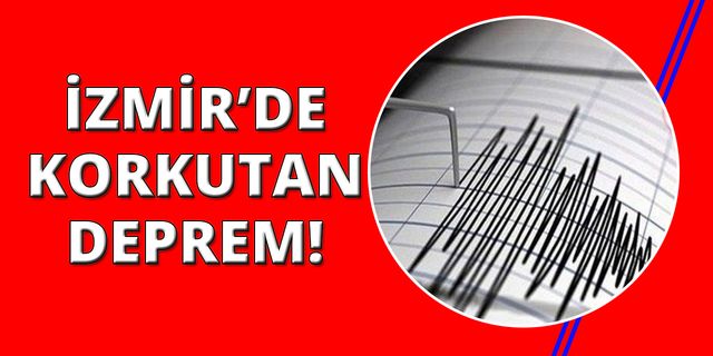 İzmir'de 4,2 büyüklüğünde deprem! (18 Ekim 2023)
