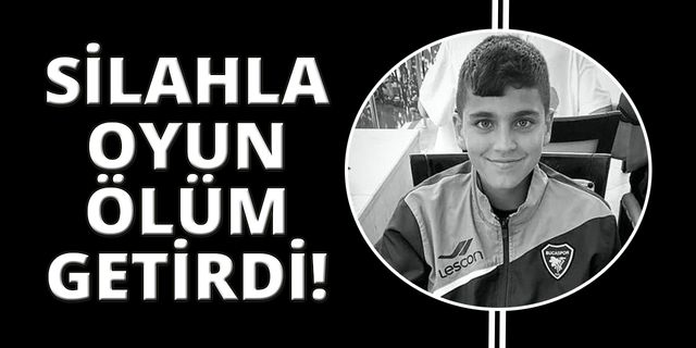 İzmir’de silahla oyun, çocuğu hayattan kopardı