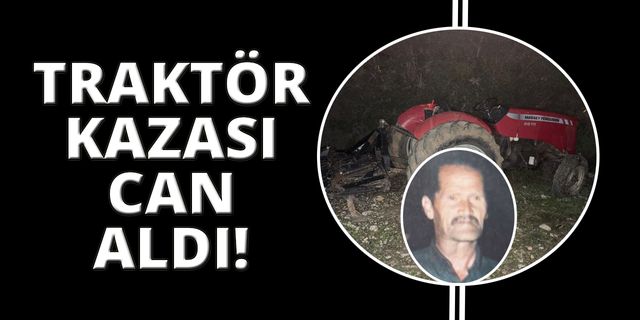 Muğla'da traktör kazası: 1 ölü