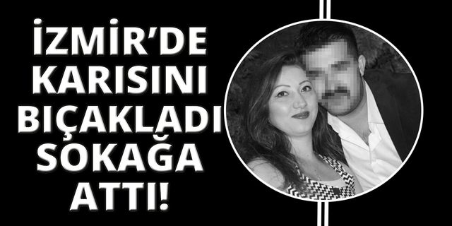 İzmir'de kadın cinayeti! Polis kan izlerinden katili yakaladı