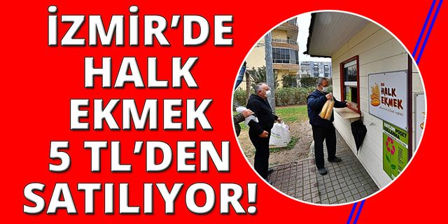 İzmir Halk Ekmek büfe sayısını 94'e çıktartıyor