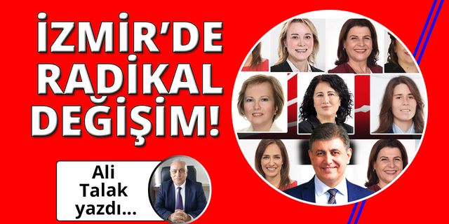 İzmir'de radikal aday değişimi!