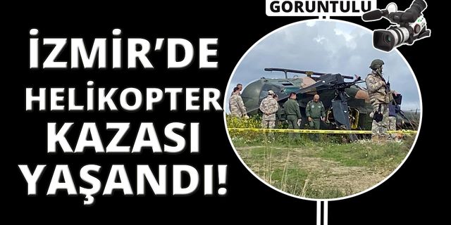 İzmir'de helikopter yan yattı