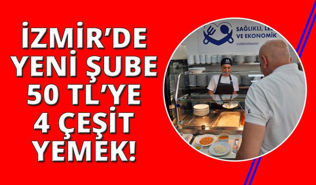 İzmir'de Kent Lokantası’nın ikincisi o ilçeye açıldı