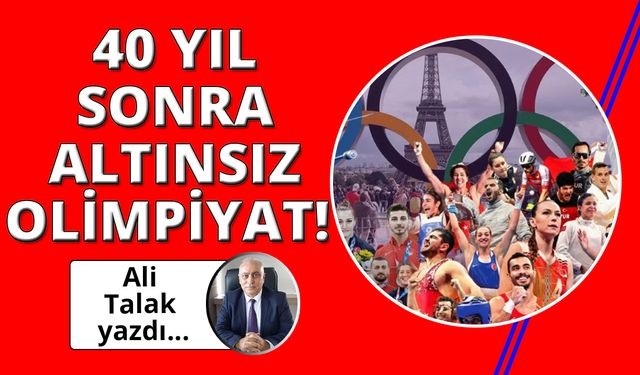 40 yıl sonra altınsız Olimpiyat!