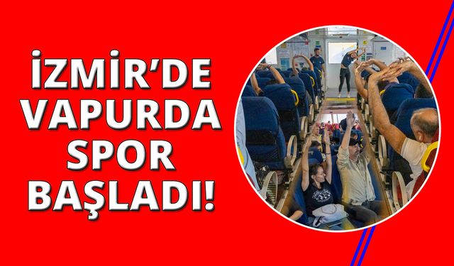 İzmirliler vapurda spor yapıyor