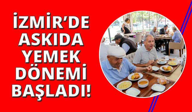 İzmir'de kent lokantalarında "Askıda Yemek" uygulaması başladı