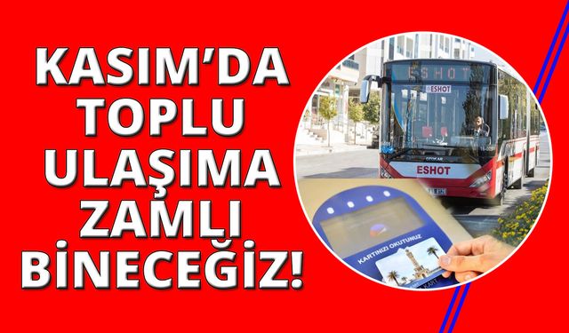 İzmir'de toplu ulaşıma zam geldi, işte yeni bilet ücretleri