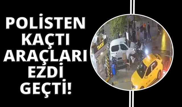 İzmir'de polisten kaçarken motosikletleri ezdi geçti