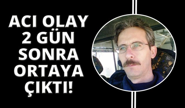 İşe 2 gün gitmeyince gerçek ortaya çıktı: Evinde ölü bulundu