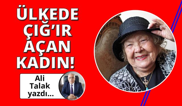 Çığır açan Cumhuriyet kadını!