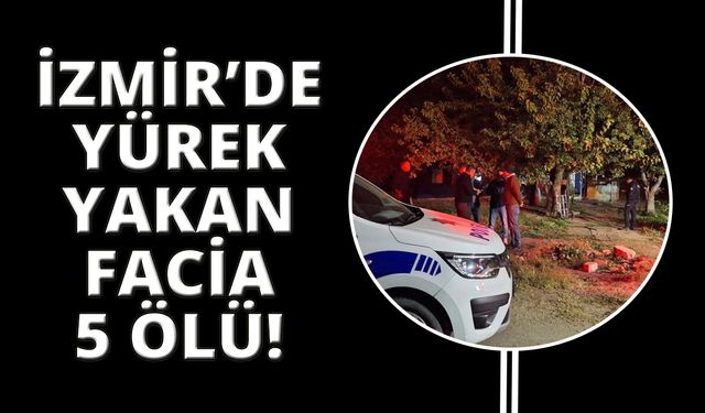 İzmir'de yangında 5 çocuk hayatını kaybetti