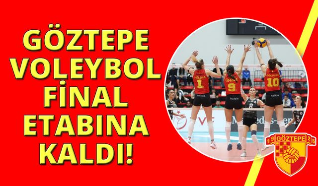 Göztepe Voleybol, final etabına kaldı