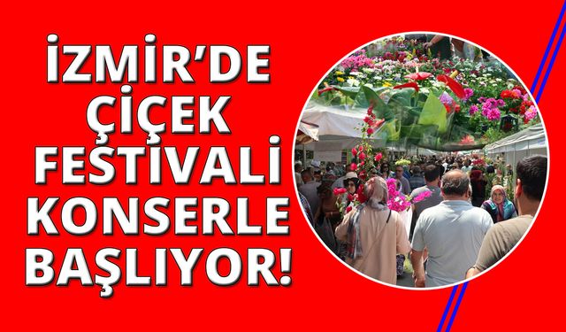 Bayındır'da hafta sonu Çiçek Festivali var