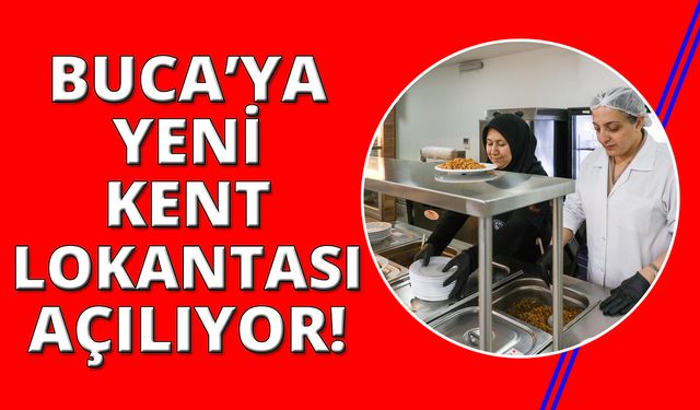 Buca'nın üçüncü Kent Lokantası açılıyor