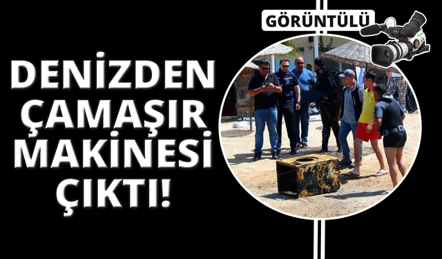 Denizden çamaşır makinesi çıktı