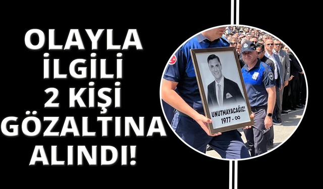 Başkan Zeyrek'in ölümüne ilişkin soruşturmada 2 kişi gözaltına alındı