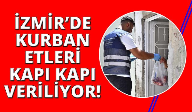 İzmirlilerin et bağışları ihtiyaç sahiplerine ulaştırılıyor