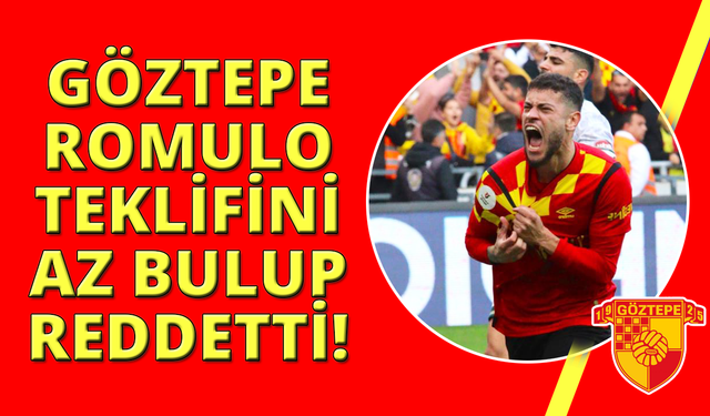 Göztepe, Romulo için 16.5 milyon Euro’luk teklifi reddetti