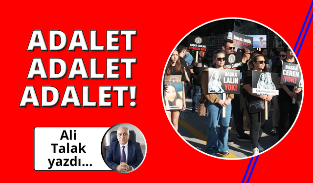 Adalet, Adalet, Adalet!