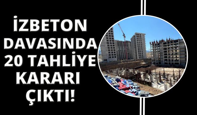 İZBETON davasında 20 kişiye tahliye kararı