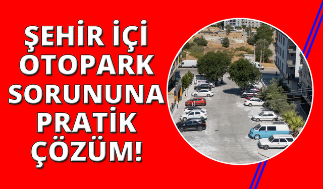 Buca'da otopark sorununa cep çözümler geliyor