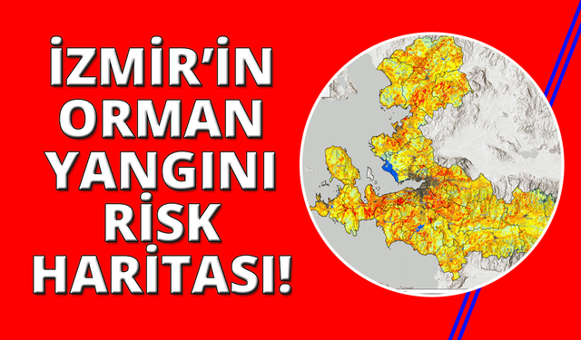 İZPA İzmir'in orman yangını risk haritasını oluşturdu