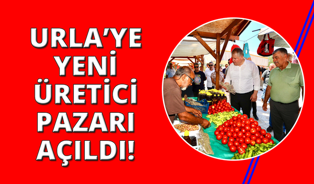 Urla Uzunkuyu Üretici Pazarı hizmete açıldı