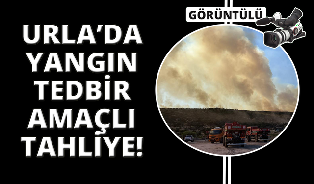 İzmir’de alevlerin yaklaştığı mahalle tahliye edildi