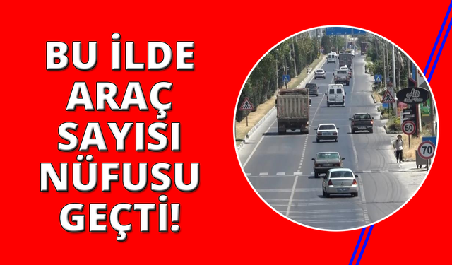 Kütahya'da araç sayısı nüfusu geride bıraktı
