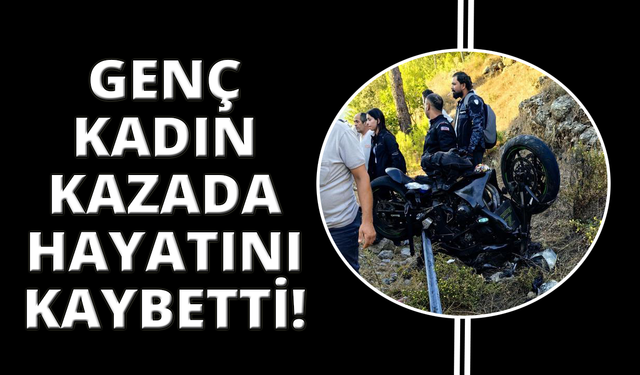 Fethiye'de motosiklet kazasında can kaybı var