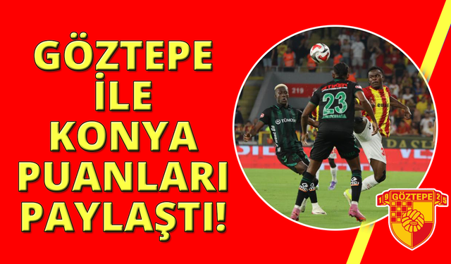 Trendyol Süper Lig: Göztepe: 1 - Konyaspor: 1
