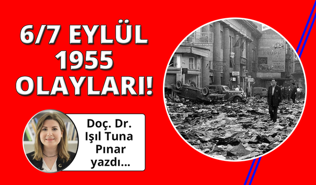Faili Belirsiz, Etkisi Derin: 6-7 Eylül 1955 Olayları