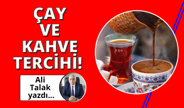 Çay mı, Kahve mi?