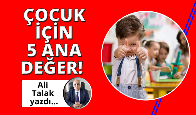 Çocuğunuza Bu 5 Değeri Mutlaka Öğretin!
