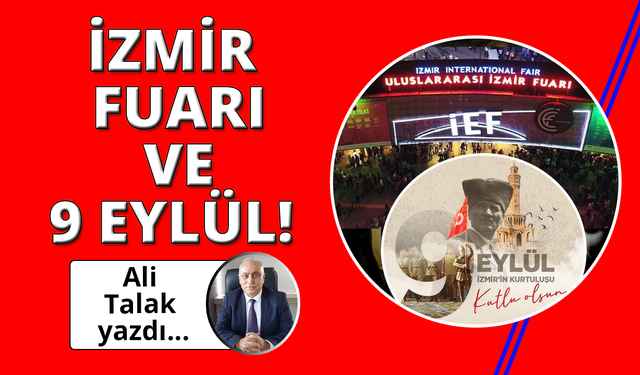 İzmir Fuarı ve 9 Eylül!
