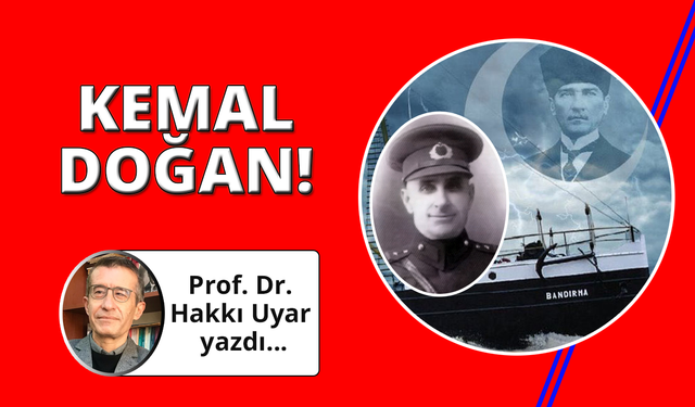 Atatürk’le Samsun’a çıkanlardan: Kemal Doğan