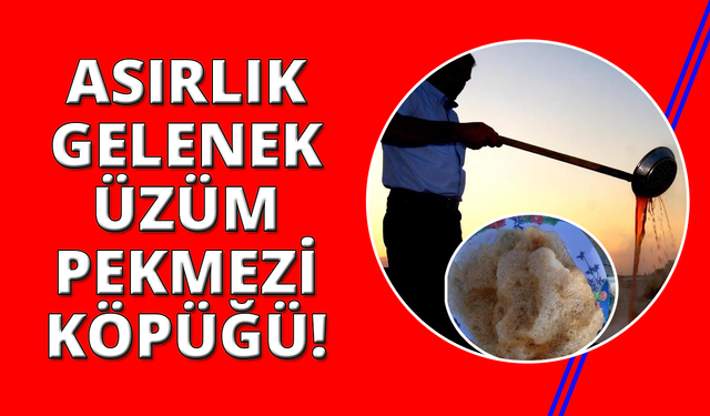 Manisa'da pekmez köpüğü geleneği yaşatılıyor