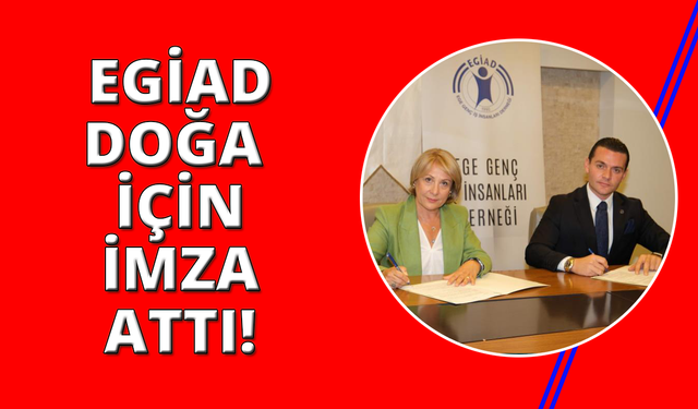 EGİAD 35. yılında doğaya kalıcı bir iz bırakıyor