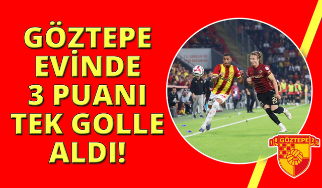 Trendyol Süper Lig: Göztepe: 1 - Gençlerbirliği: 0