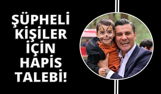 Ferdi Zeyrek'in ölümünde şüphesi olanlara hapis talebi