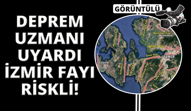 Deprem uzmanı Hasan Sözbilir: "İzmir için en riskli fay İzmir fayı"