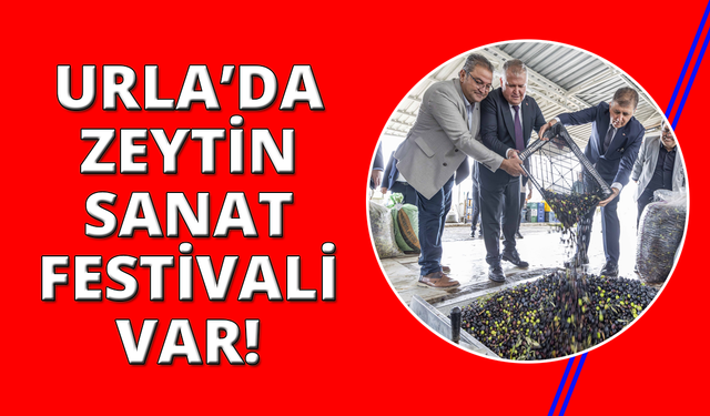 Urla'da 3 gün boyunca Zeytin Festivali var