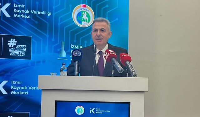 İzmir Valisi Elban: "Kurulan İzmir Kaynak Verimliliği Merkezi, Türkiye'de ilk ve tek kurum"
