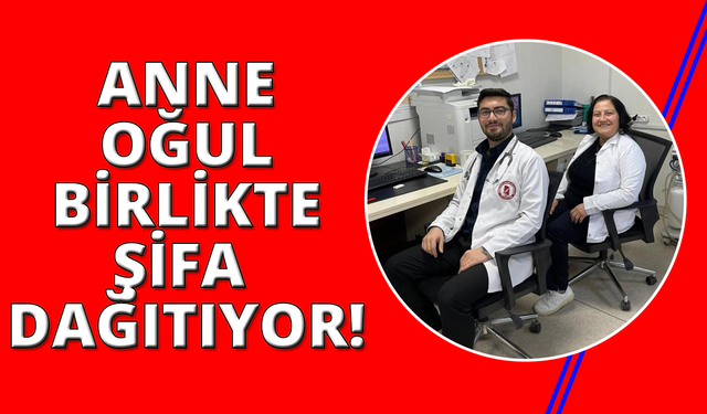 Denizli'de ebe anne doktor oğluyla birlikte şifa dağıtıyor