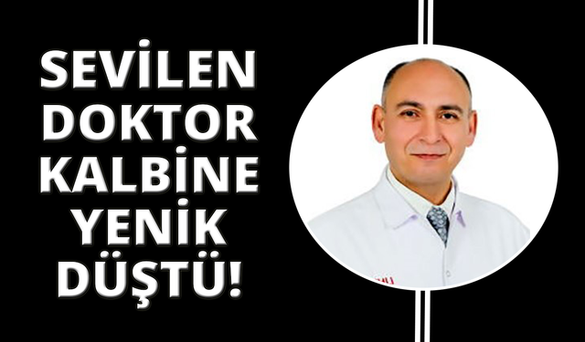 Manisa'da ameliyat yaptığı sırada kalp krizi geçiren doktor hayatını kaybetti