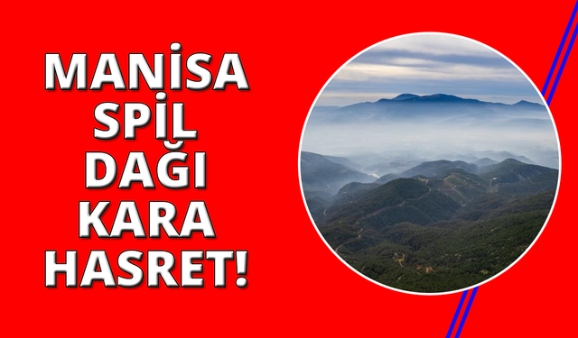 Manisa Spil Dağında kar hasreti