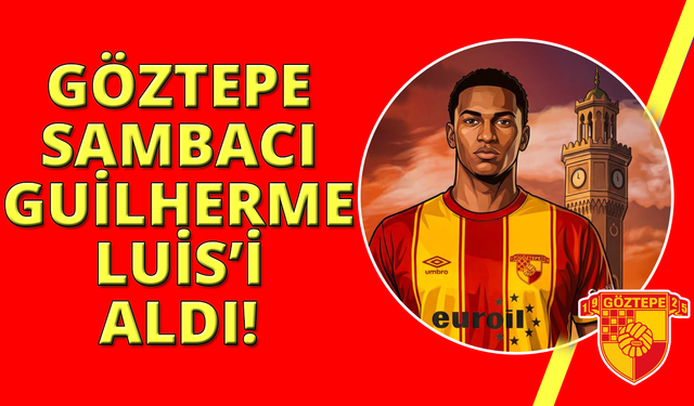 Göztepe, Guilherme Luiz’i kadrosuna kattı