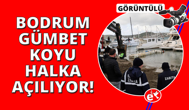 Bodrum'da Gümbet Koyu halka kazandırılıyor